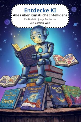 Entdecke die Künstliche Intelligenz: Was ist eigentlich KI?