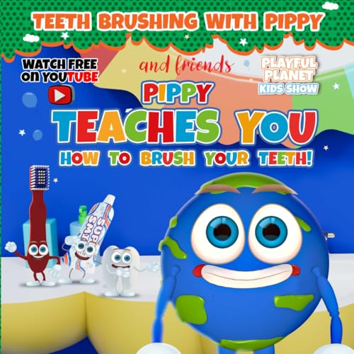 Pippy Teaches You How to Brush Your Teeth! (Healthy Habits With Pippy)