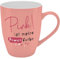 H:) PPY life Becher mit Motiv Pink | Tasse mit Spruch, New Bone China Porzellan, 35 cl, mit Geschenkbaderole | lustiges Geschenk, Geburtstag | 74194