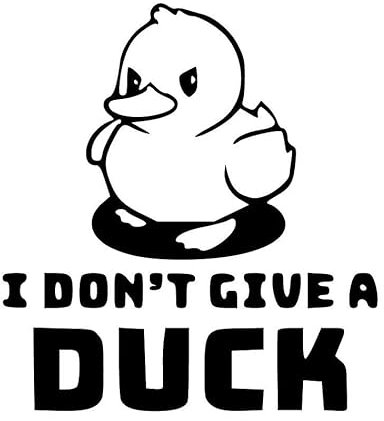 myrockshirt I Dont giva a Duck Süße Ente 17 cm Aufkleber Autoaufkleber Sticker Wandtattoo Profi Qualität