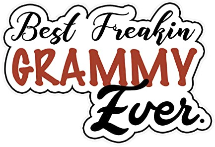 Best Freaking Grammy Ever 6-Inch Vinyl Decal Sticker for Laptops, Water Bottles, Cars, Notebooks, and More – Durable, Waterproof, Weather-Resistant, Easy to Apply, and Long-Lasting