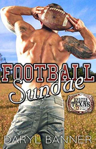 Football Sundae (Spruce Texas Romance Book 1) (English Edition)