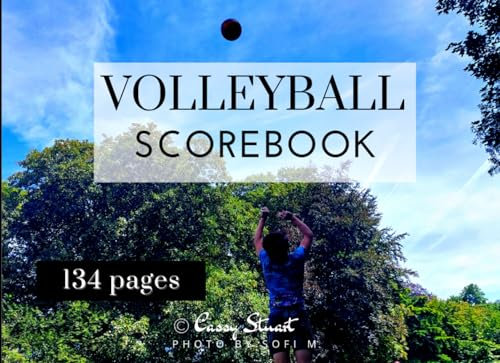 Volleyball Scorebook 134 pages: Score Record Book with scoresheets, rosters, note-pages
