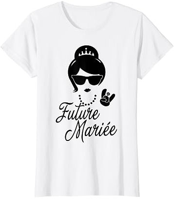 Enterrement De Vie Jeune Fille Femme Bachelor Future Mariee T-Shirt