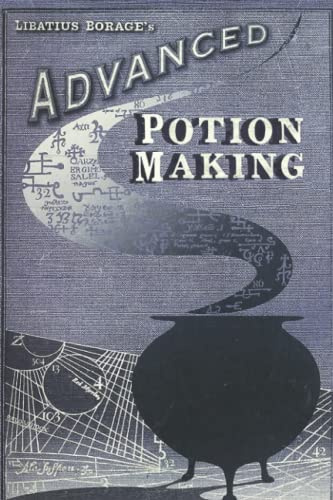 Advanced Potions Making Notebook: - 110 Pages, In Lines, 6 x 9 Inches
