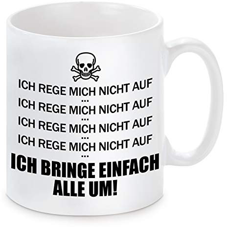 Herzbotschaft Tasse mit Motiv - Ich rege Mich Nicht auf
