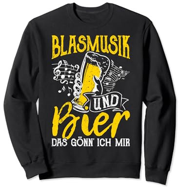Blasmusik Und Bier Das Gönn Ich Mir Party Bier Musik Sweatshirt