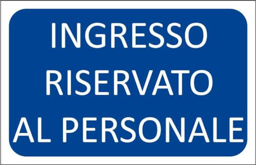 M-ITALY CARTELLO SEGNALETICO - INGRESSO RISERVATO AL PERSONALE - Adesivo Extra Resistente, Pannello in Forex, Pannello In Alluminio (20x31, Adesivo)