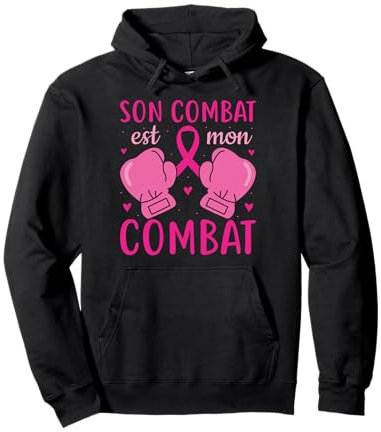 Cadeau Ruban Rose Son Combat Est Mon Combat Cancer Du Sein Sweat à Capuche