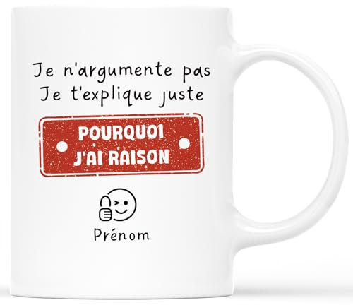 𝗖𝗔𝗗𝗘𝗔𝗨 𝗣𝗟𝗨𝗦 Mug Personnalisé Prénom - Pourquoi J'ai Raison - Tasse a cafe Humour, Mug Drole, Tasse Humoristique, Mug Rigolo Femme, Mug Drole Homme, Mug Humour Femme, Mug Rigolo Homme