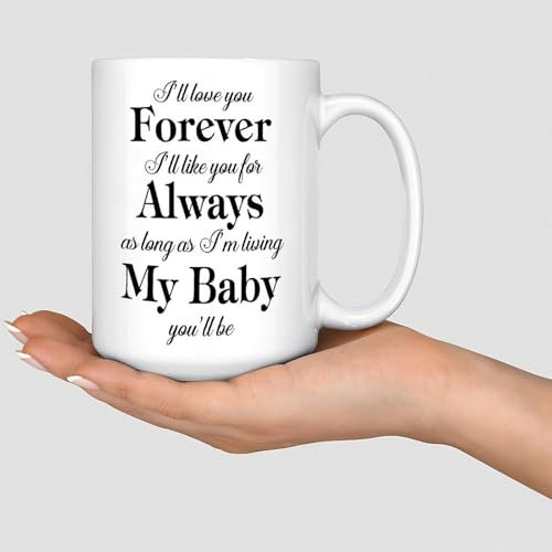 Lustige Kaffeetassen mit Aufschrift I'll Love You Forever I'll Like You For Always Akzent-Tassen aus Keramik, Geschenk für Schwester, Tochter, Bestie, Großeltern, 425 ml, Weiß