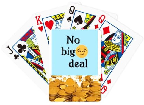 no big deal expression Gold Spielkarte klassisches Spiel