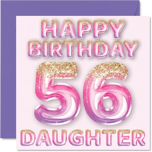 56th Birthday Card for Daughter, Pink & Purple Glitter Balloons | Happy Birthday Cards for 56 Year Old Daughter from Mum or Dad Parents, 145mm Bday Greeting Cards Gift