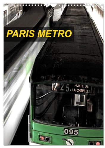 PARIS METRO (Calendrier mural 2024 DIN A3 horizontal), CALVENDO calendrier mensuel: Le métro parisien