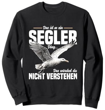Das Ist So Ein Segler Ding Lustig Segelfans Gadgets Segeln Sweatshirt