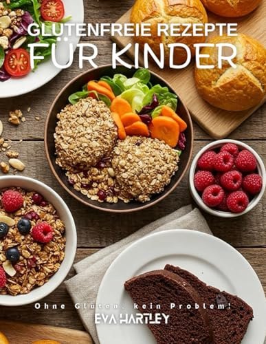 Glutenfreie Rezepte für Kinder: Ohne Gluten, kein Problem!