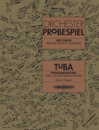 TEST PIECES FOR ORCHESTRAL AUDITIONS: Audition Excerpts from the Concert and Operatic Repertoire (Edition Peters)