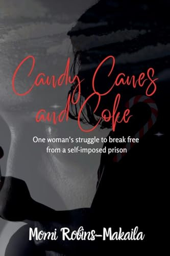 Candy Canes and Coke (Memoir, Band 1)