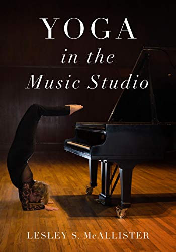 Yoga in the Music Studio (English Edition)
