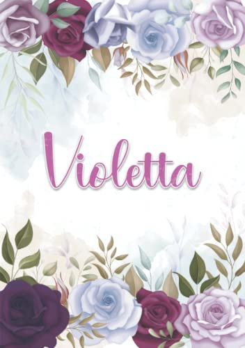 Violetta: Notizbuch A5 | Personalisierter vorname Violetta | Geburtstagsgeschenk für Frau, Mutter, Schwester, Tochter | Design: Blumendekoration | 120 Seiten liniert, Kleinformat A5 (14,8 x 21 cm)