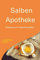 Salben Apotheke: Rezepte zum Selberherstellen