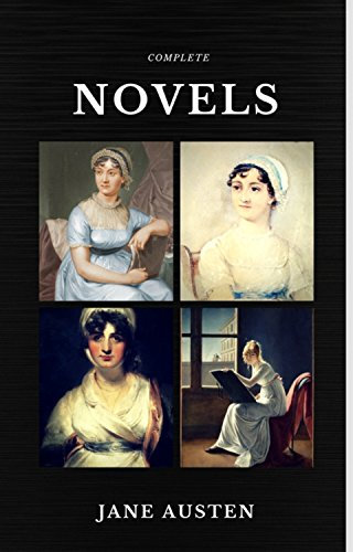 Jane Austen: The Complete Novels (Quattro Classics) (The Greatest Writers of All Time) (English Edition)