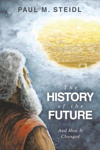 The History of the Future: And How It Changed