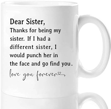 Shqiueos Funny Sister Gifts-Thanks for Being My Sister Mug 11 Oz, Sister Birthday Gifts from Sister Brother, Valentines Day, Mothers Day Gifts for Big Sister, Soul Sister Present Cup