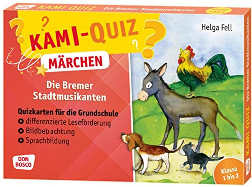 Kami-Quiz Märchen: Die Bremer Stadtmusikanten: Quizkarten für die Grundschule: differenzierte Leseförderung, Bildbetrachtung, Sprachbildung. Klasse 1 ... Bildbetrachtung und Sprachbildung)