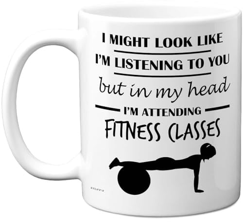 Stuff4 Fitness Class, in My Head Mug | Funny Gift for Fitness Class Lover Women and Men, 11oz Premium Ceramic Dishwasher Safe White Handle Mugs Novelty Cup