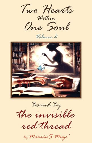Two Hearts Within One Soul Vol. 2: Bound By The Invisible Red Thread