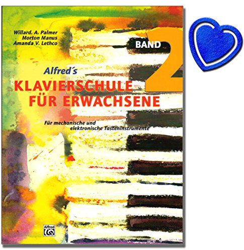 Alfred's Klavierschule für Erwachsene Band 2 - für mechanische und elektronische Tasteninstrumente - mit bunter herzförmiger Notenklammer