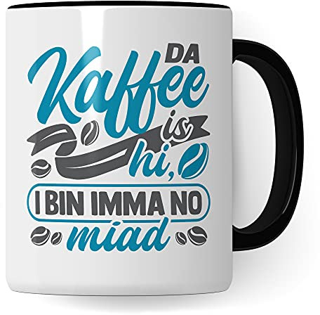 bayerische Tasse - bayrische Geschenke Becher - Kaffeetasse bayrischem Spruch - Kaffeebecher boarisch bairische Geschenkidee & Geburtstagsgeschenk