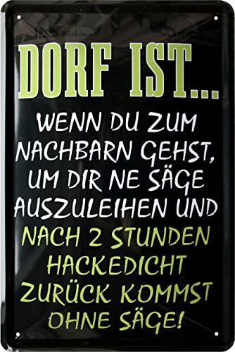 WOGEKA ART Retro Blechschilder - DORF ist, wenn Du zum Nachbarn gehst ... - Lustiger Spruch als Geschenk-Idee zu Geburtstag Weihnachten zur Deko 20x30 cm Vintage Metall-Schild 992