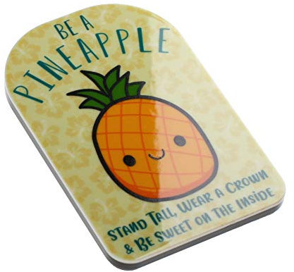 Be Like A Pineapple Tropical Fruit Funny Quote Novelty Magnet