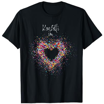 Konfetti im Herzen Fasching Karneval Konfetti Geschenk T-Shirt