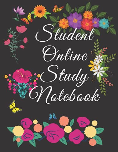 STUDENT ONLINE STUDY NOTEBOOK: A SIMPLE EASY TO USE STUDENT ONLINE NOTEBOOK FOR NOTETAKING, KEEPING CLASS CONTACTS, HIGHLIGHTING ASSIGNMENTS AND TRACKING NEXT MEETING
