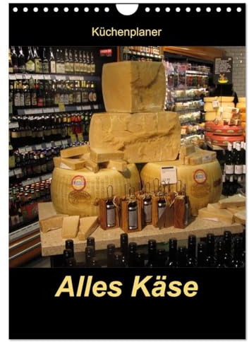 Alles Käse/Planer (Wandkalender 2026 DIN A4 hoch), CALVENDO Monatskalender: Ein Küchenplaner - nicht nur für Käse-Liebhaber (CALVENDO Lifestyle)