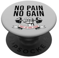 No Pain No Gain Shut up and Train Fitness PopSockets Klebender PopGrip