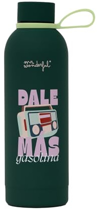 Mr. Wonderful Botella Térmica 550 ml – Dale Más Gasolina – Acero Inoxidable – Mantiene Frío 24 h y Calor 12 h