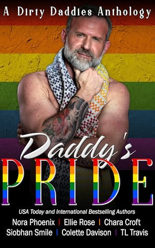 Daddy's Pride: an LGTBQ romance daddy anthology (Dirty Daddies Anthologies Book 1) (English Edition)
