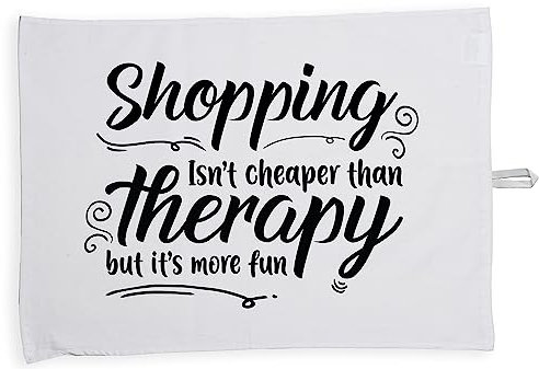 Hippowarehouse shopping isn't cheaper than therapy but it's more fun Tea Towel Eco Printed Dish Cloth Kitchen accessory 50cmx70cm 100% Cotton
