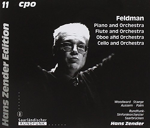 Feldman: Piano and Orchestra; Flute and Orchestra; Oboe and Orchestra; Cello and Orchestra