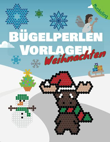 Bügelperlen Vorlagen Weihnachten: Vorlagenbuch für Jungen und Mädchen mit Winter- und Weihnachtsmotiven