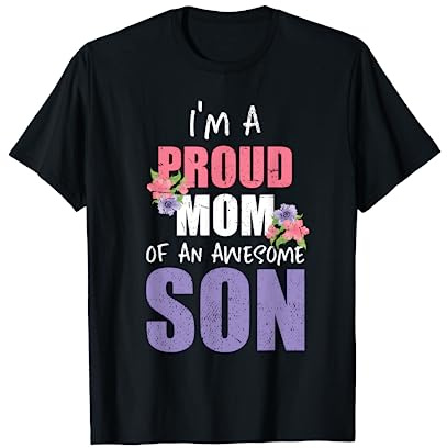 Ich bin die stolze Mama eines wundervollen Sohnes Mutter T-Shirt