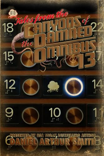 Tales from the Canyons of the Damned: Omnibus 13