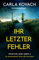 Ihr letzter Fehler: Ein atemberaubender Thriller voller Nervenkitzel (Detective Gina Harte 6)
