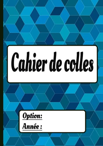 Cahier de colles: cahier à remplir pour les élèves de classes prépas