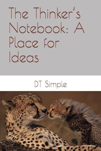 The Thinker’s Notebook: A Place for Ideas