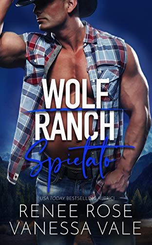 Spietato (Il Ranch dei Wolf Vol. 6) (Italian Edition)